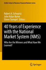 40 Years of Experience with the National Market System (NMS) 40 Years of Experience with the National Market System (NMS)