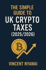 The Simple Guide to UK Crypto Taxes (2025/2026)