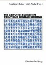 Die Zeitung zwischen Print und Digitalisierung