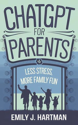 ChatGPT for Parents