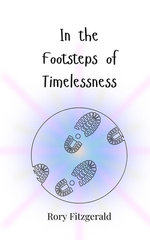 In the Footsteps of Timelessness