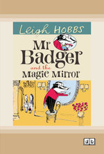 Mr Badger and the Magic Mirror