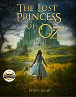 The Lost Princess of Oz