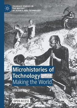 Microhistories of Technology Microhistories of Technology