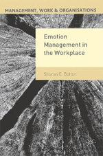 Emotion Management in the Workplace Emotion Management in the Workplace