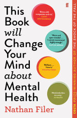 This Book Will Change Your Mind about Mental Health