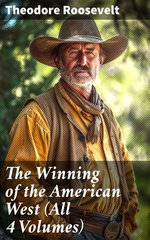 The Winning of the American West (All 4 Volumes) The Winning of the American West (All 4 Volumes)