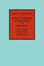 Local Politics and Participation in Britain and France