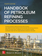 Handbook of Petroleum Refining Processes, 4/E