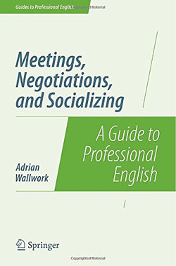 Meetings, Negotiations, and Socializing