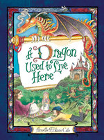 A Dragon Used to Live Here