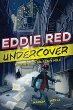 Eddie Red Undercover: Mystery on Museum Mile