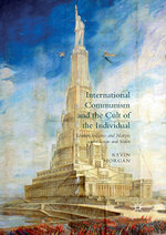 International Communism and the Cult of the Individual
