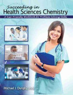Succeeding in Health Sciences Chemistry: a User-Friendly Workbook for Problem-Solving Skills