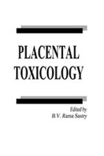 Placental Toxicology