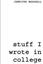 Stuff I Wrote in College