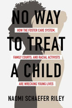 No Way to Treat a Child No Way to Treat a Child