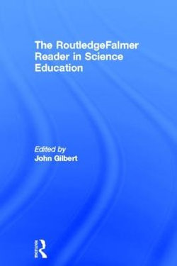The RoutledgeFalmer Reader in Science Education