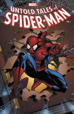 Untold Tales of Spider-Man: the Complete Collection Vol. 1