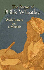 The Poems of Phillis Wheatley The Poems of Phillis Wheatley