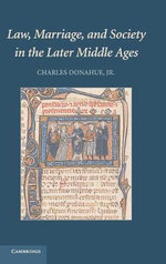 Law, Marriage, and Society in the Later Middle Ages
