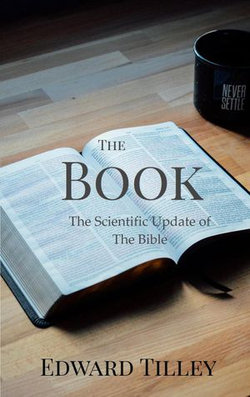 The Book - The Scientific Update of the Bible