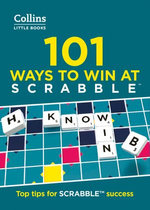 101 Ways to Win at SCRABBLE™: Top tips for SCRABBLE™ success (Collins Little Books)