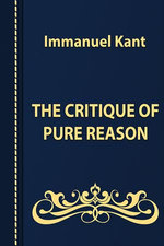 THE CRITIQUE OF PURE REASON