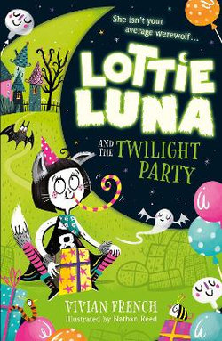 Lottie Luna and the Twilight Party (Lottie Luna 2)