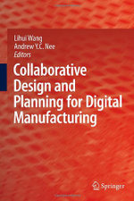 Collaborative Design and Planning for Digital Manufacturing