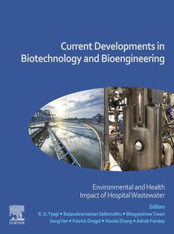 Current Developments in Biotechnology and Bioengineering