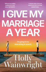 I Give My Marriage A Year