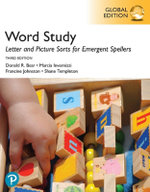 Word Study: Letter and Picture Sorts for Emergent Spellers, Global Edition, 3rd edition Word Study: Letter and Picture Sorts for Emergent Spellers, Global Edition, 3rd edition