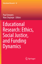 Educational Research: Ethics, Social Justice, and Funding Dynamics