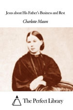 Jesus about His Father’s Business and Rest