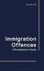Immigration Offences - a Practitioner's Guide