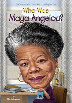 Who Was Maya Angelou? Who Was Maya Angelou?