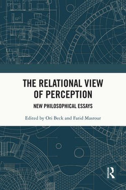 The Relational View of Perception