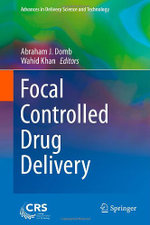 Focal Controlled Drug Delivery