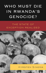 Who Must Die in Rwanda's Genocide?