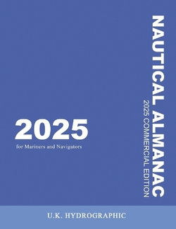 The 2025 Commercial Nautical Almanac for Mariners and Navigators The 2025 Commercial Nautical Almanac for Mariners and Navigators