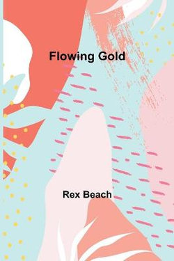 Flowing Gold