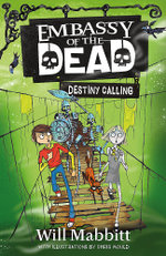 Embassy of the Dead: Destiny Calling