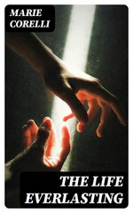 The Life Everlasting