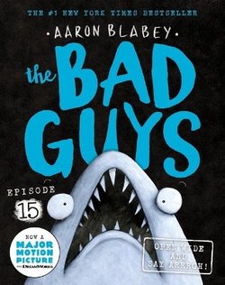 The Bad Guys: Open Wide and say Arrrgh!