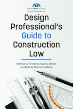 Design Professional's Guide to Construction Law Design Professional's Guide to Construction Law
