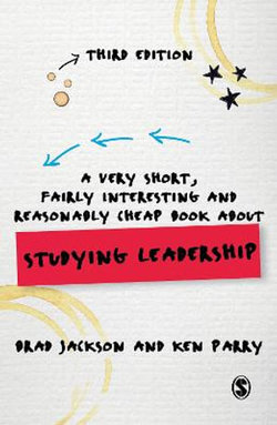 A Very Short, Fairly Interesting and Reasonably Cheap Book about: Studying Leadership