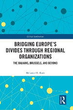 Bridging Europe's Divides through Regional Organizations
