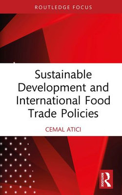 Sustainable Development and International Food Trade Policies Sustainable Development and International Food Trade Policies