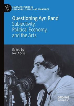Questioning Ayn Rand Questioning Ayn Rand